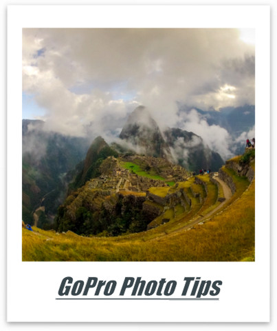 GoPro Photo Tips