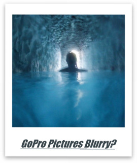 Prevent blurry GoPro pictures.