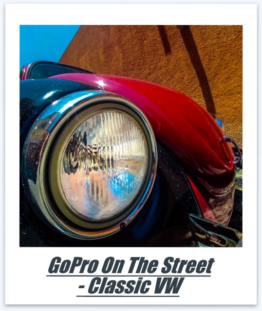 GoPro on the Street - Classic VW