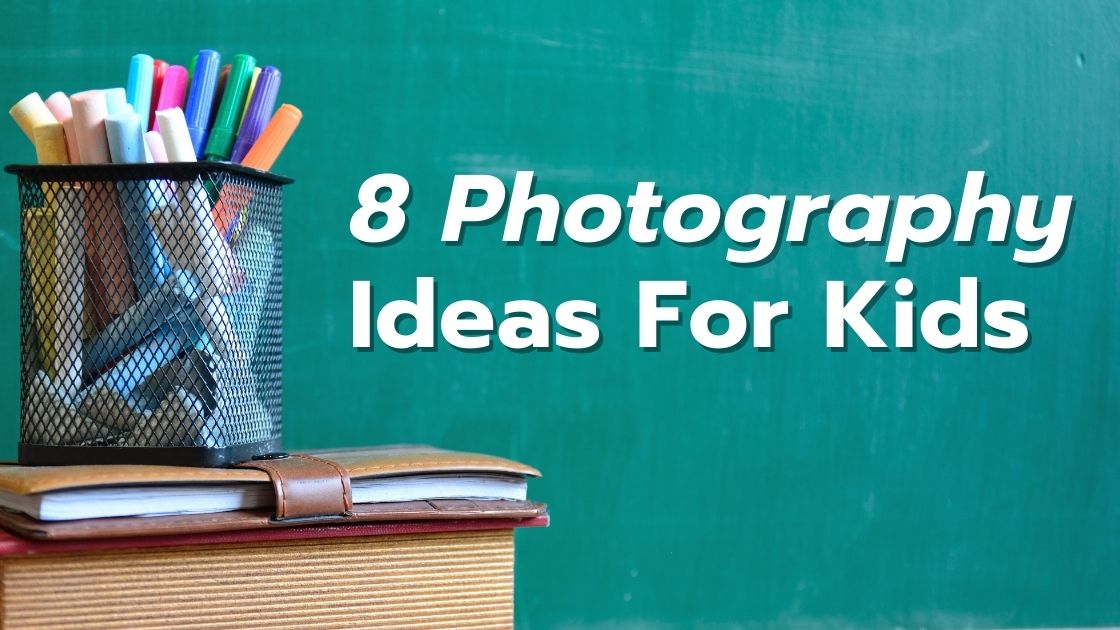 Photography Ideas for Kids - All artists search for a style. Something about their work that makes it stand out. Photography is not different. Find your style!
